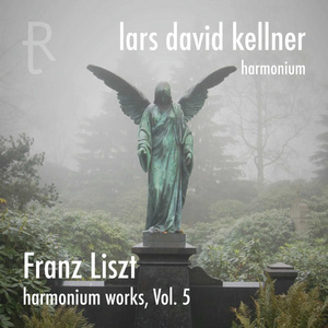 CD Cover Lars David Kellner: Franz Liszt, Harmoniumwerke Vol. 5