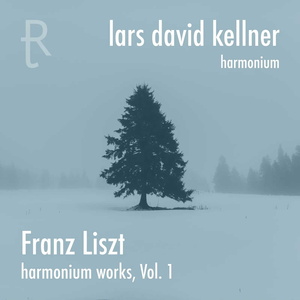 CD-Cover Lars David Kellner: Franz Liszt, Harmonium Works Vol. 1